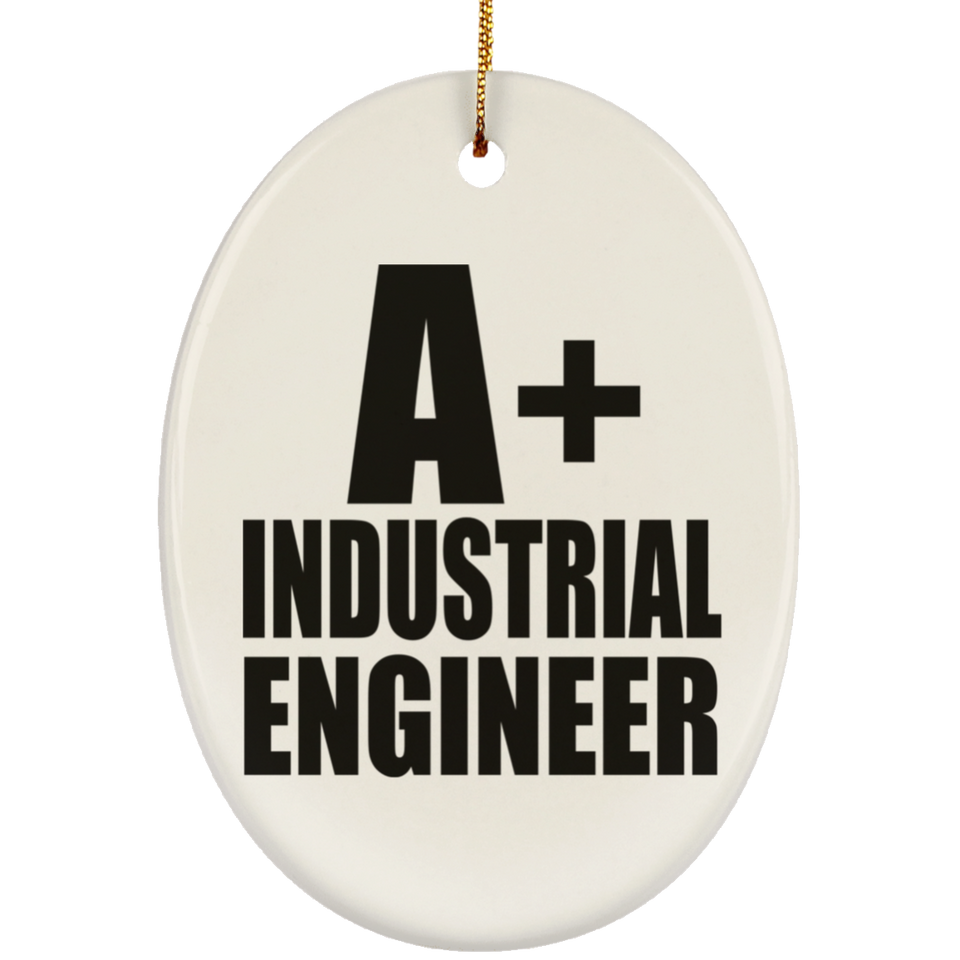 A+ Industrial Engineer - Oval Ornament