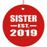 Sister Established EST. 2019 - Circle Ornament