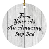 First Year As An Amazing Step Dad - Circle Ornament F