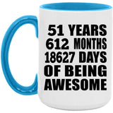 51st Birthday 51 Years 612 Months 18627 Days Of Awesome - 15oz Accent Mug Blue