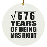 26th Anniversary Square Root of 676 Years of Being Mrs Right - Circle Ornament
