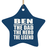 Ben The Dad The Hero The Legend - Star Ornament