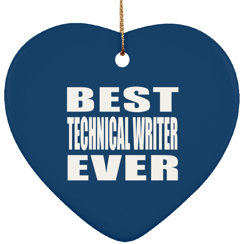 Best Technical Writer Ever - Heart Ornament