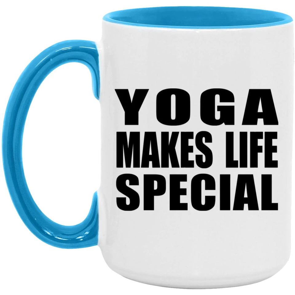 Yoga Makes Life Special - 15oz Accent Mug Blue