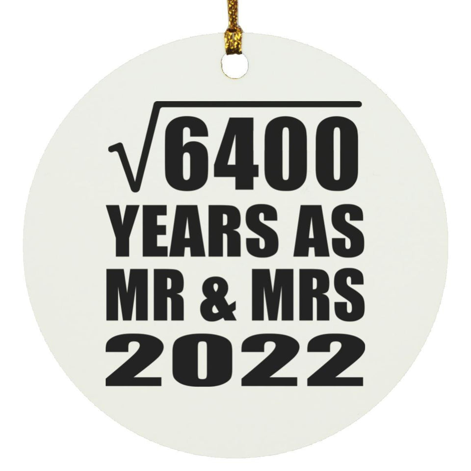 80th Anniversary Square Root of 6400 Years As Mr & Mrs 2022 - Circle Ornament