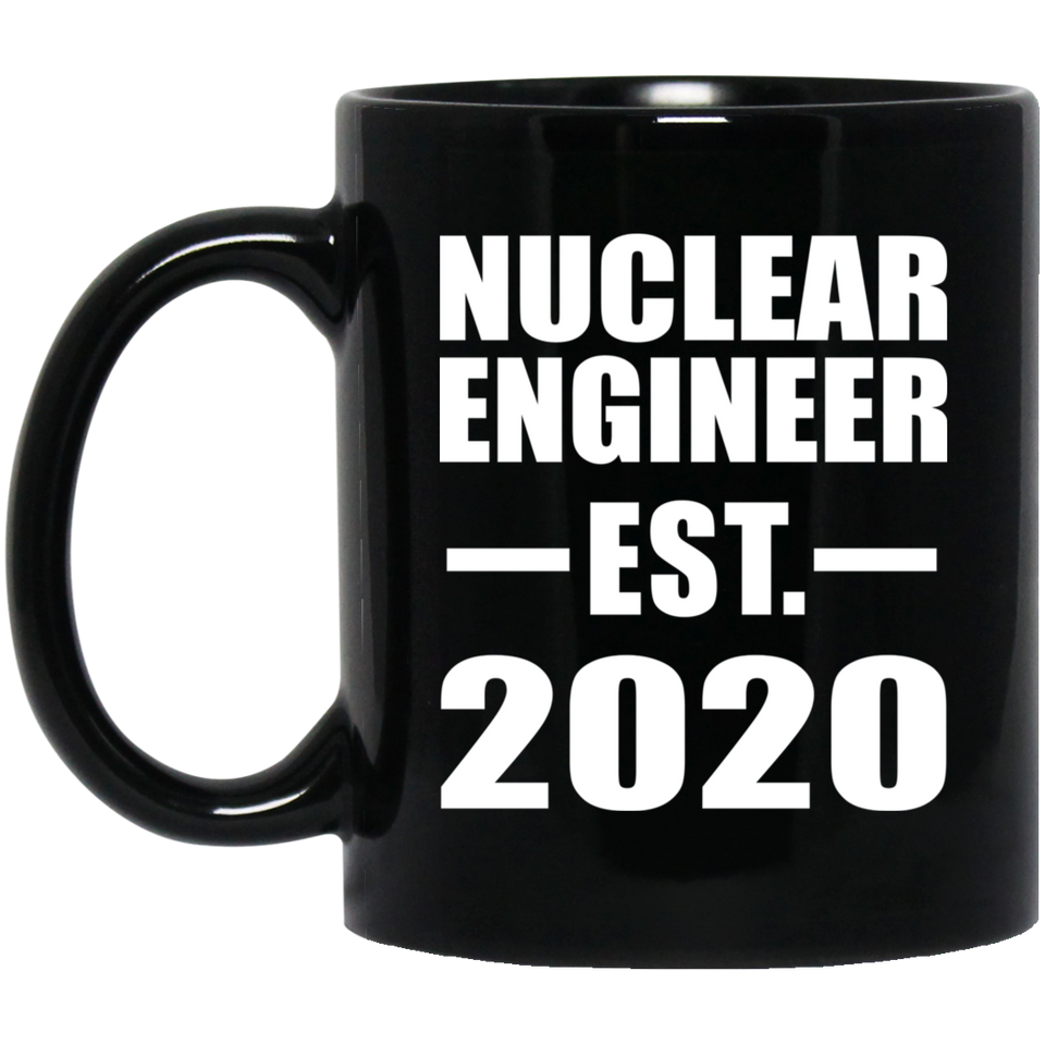 Nuclear Engineer Established EST. 2020 - 11oz Coffee Mug Black