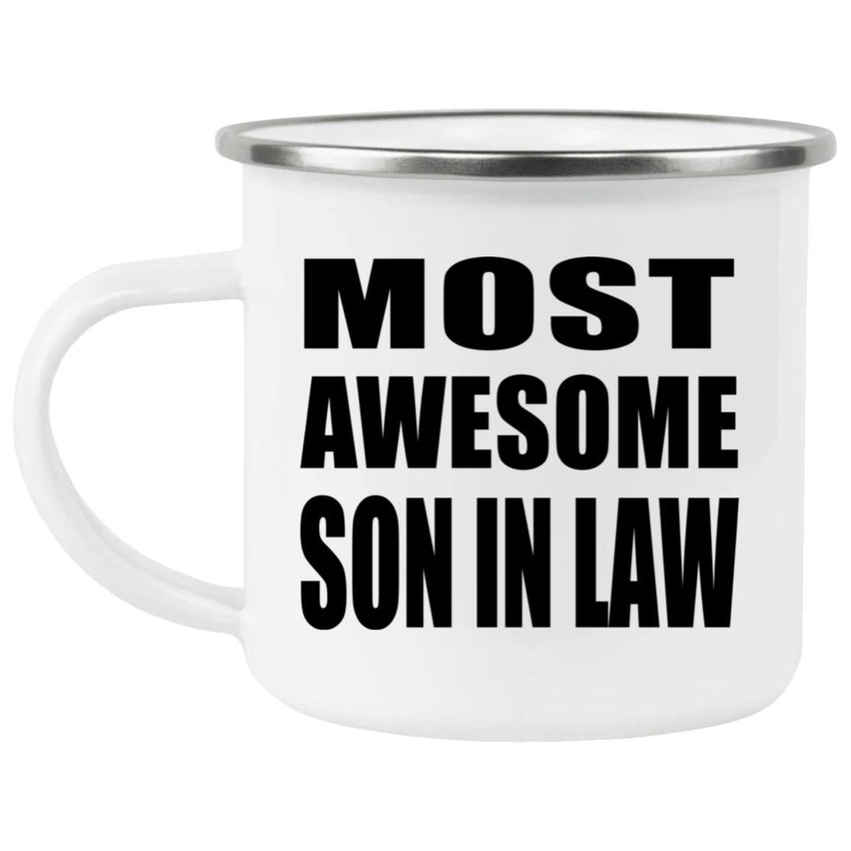 Most Awesome Son In Law - 12oz Camping Mug