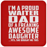 Proud Waiter Dad Of Awesome Daughter - Drink Coaster