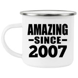 17th Birthday Amazing Since 2007 - 12oz Camping Mug