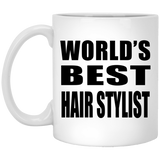 World's Best Hair Stylist - 11 Oz Coffee Mug
