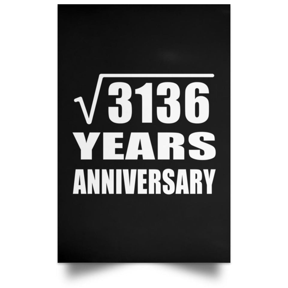 56th Anniversary Square Root of 3136 Years Anniversary - Poster Portrait
