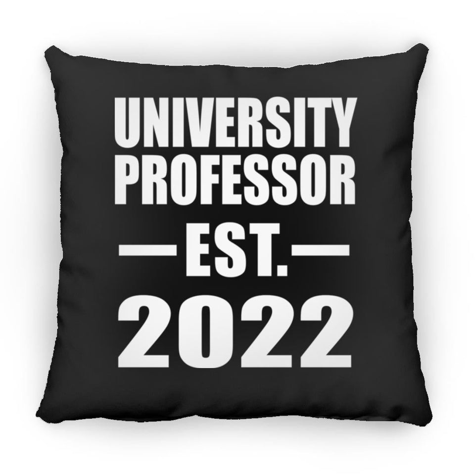 University Professor Established EST. 2022 - Throw Pillow Black