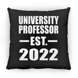 University Professor Established EST. 2022 - Throw Pillow Black