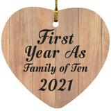 First Year As Family Of Ten 2021 - Heart Ornament C