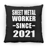 Sheet Metal Worker Since 2021 - Throw Pillow Black