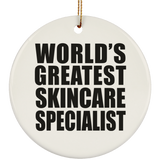 World's Greatest Skincare Specialist - Circle Ornament