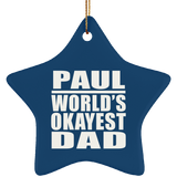 Paul World's Okayest Dad - Star Ornament