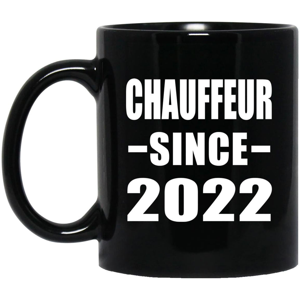 Chauffeur Since 2022 - 11oz Coffee Mug Black