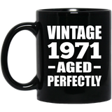 53rd Birthday Vintage 1971 Aged Perfectly - 11oz Coffee Mug Black