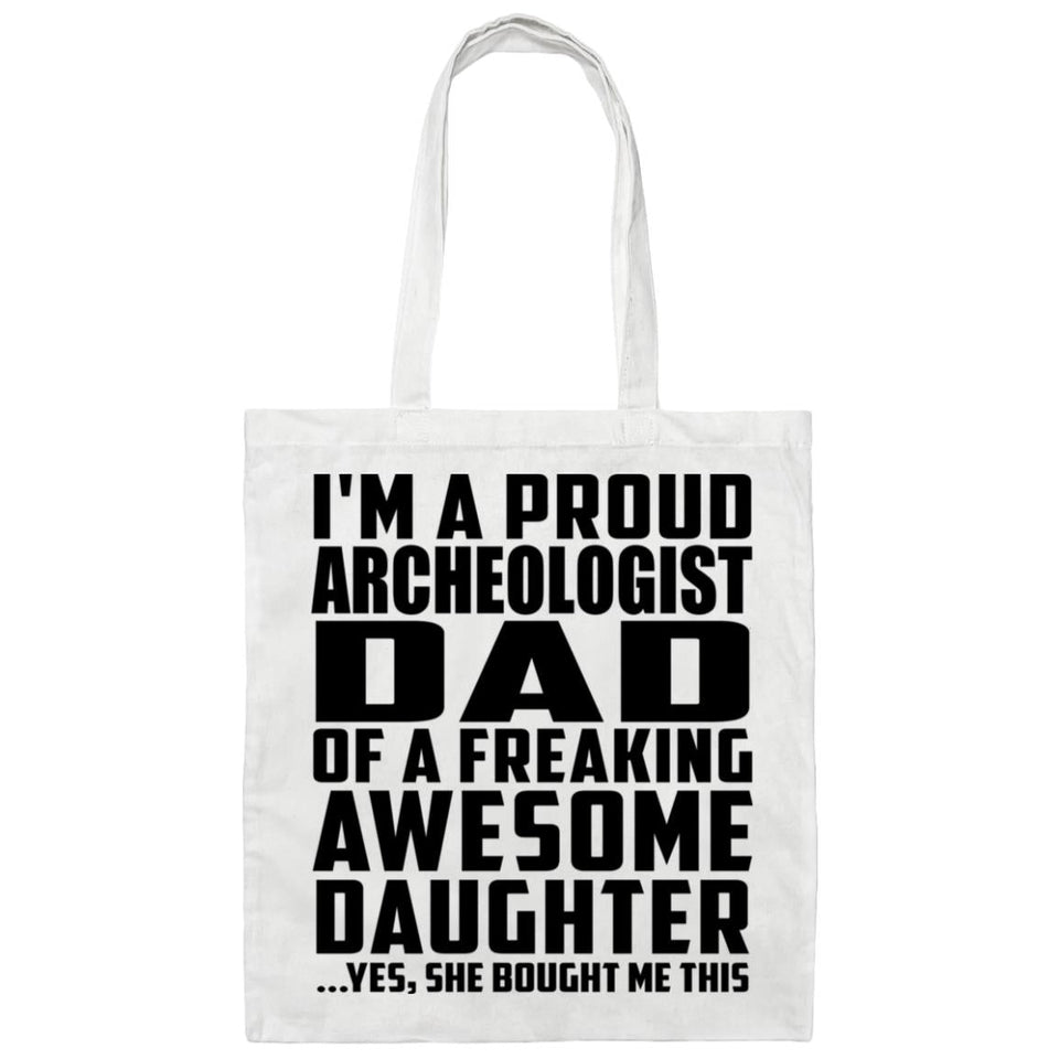 Proud Archeologist Dad Of Awesome Daughter - Tote Bag White