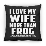 I Love My Wife More Than Frog - Throw Pillow Black