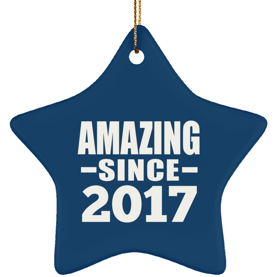 7th Birthday Amazing Since 2017 - Star Ornament