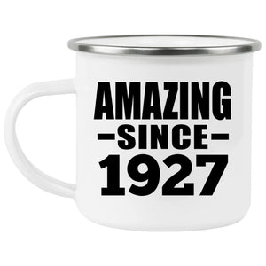 97th Birthday Amazing Since 1927 - 12oz Camping Mug