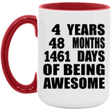 4th Birthday 4 Years 48 Months 1461 Days Of Awesome - 15oz Accent Mug Red