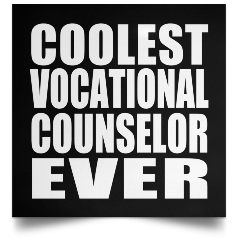 Coolest Vocational Counselor Ever - Poster Square