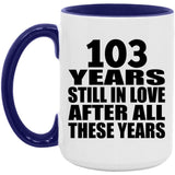 103rd Anniversary 103 Years Still In Love After These Years - 15oz Accent Mug Purple