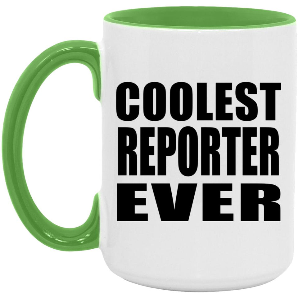 Coolest Reporter Ever - 15oz Accent Mug Green