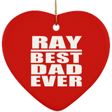 Ray Best Dad Ever - Heart Ornament