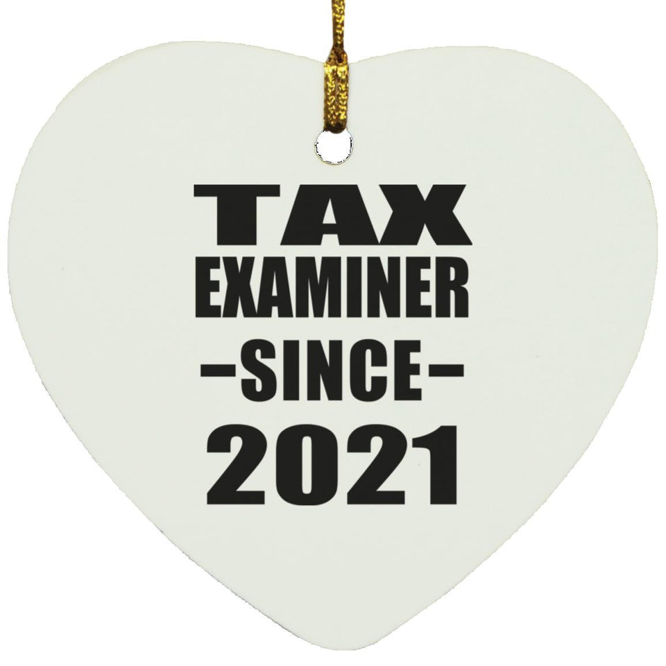 Tax Examiner Since 2021 - Heart Ornament