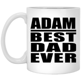 Adam Best Dad Ever - 11 Oz Coffee Mug
