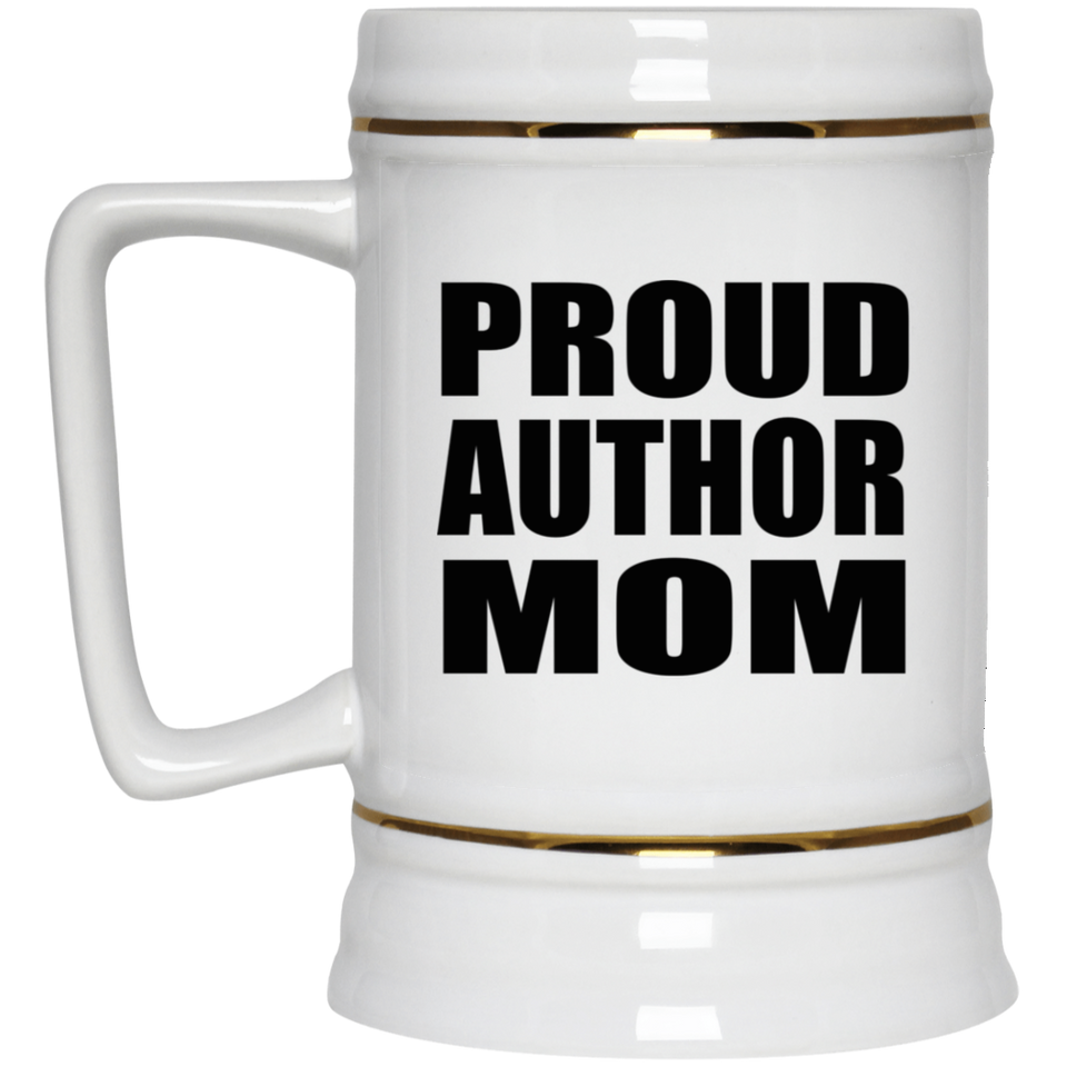 Proud Author Mom - Beer Stein