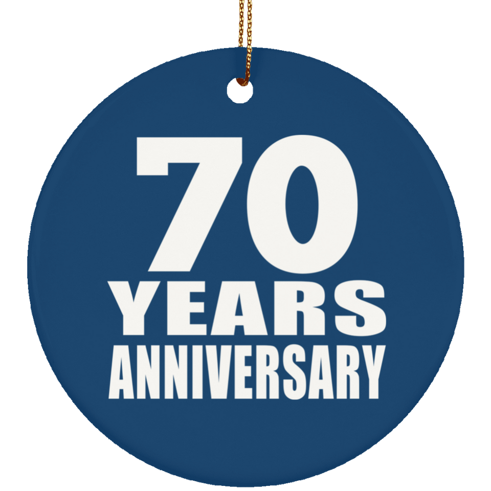 70th Anniversary 70 Years Anniversary - Circle Ornament