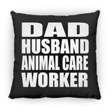Dad Husband Animal Care Worker - Throw Pillow Black