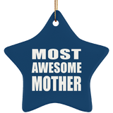 Most Awesome Mother - Star Ornament