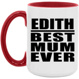 Edith Best Mum Ever - 15oz Accent Mug Red