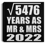 74th Anniversary Square Root of 5476 Years As Mr & Mrs 2022 - Canvas Square