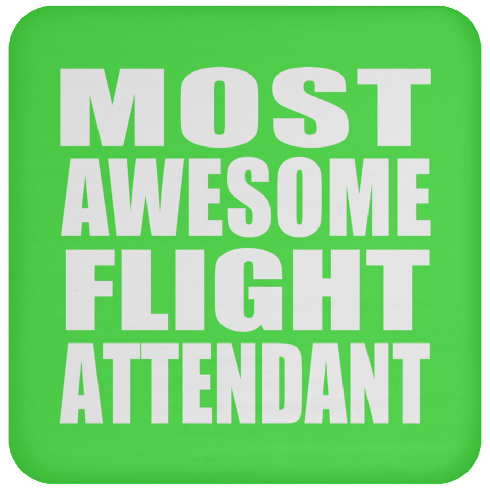 Most Awesome Flight Attendant - Drink Coaster
