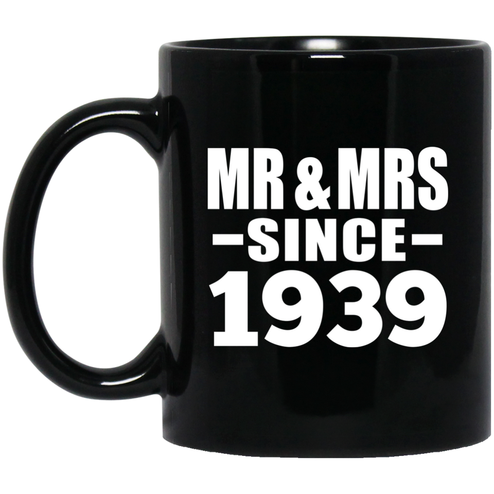 85th Anniversary Mr & Mrs Since 1939 - 11 Oz Coffee Mug Black