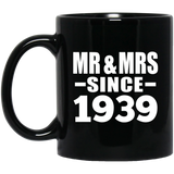 85th Anniversary Mr & Mrs Since 1939 - 11 Oz Coffee Mug Black