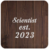 Scientist Established Est. 2023 - Drink Coaster D
