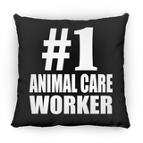 Number One #1 Animal Care Worker - Throw Pillow Black