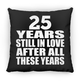 25th Anniversary 25 Years Still In Love After These Years - Throw Pillow Black