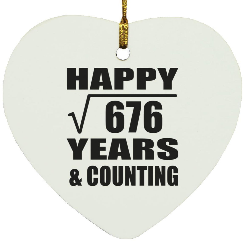Happy 26th Anniversary Square Root of 676 Years & Counting - Heart Ornament