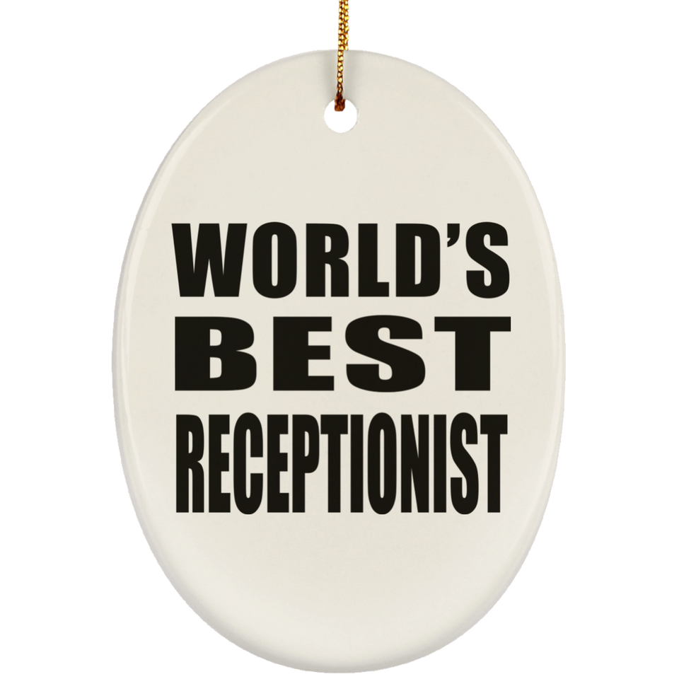 World's Best Receptionist - Oval Ornament