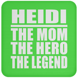 Heidi The Mom The Hero The Legend - Coaster