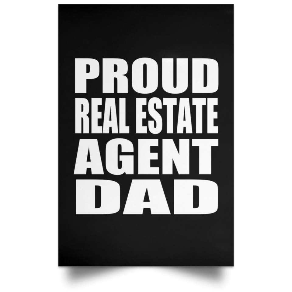 Proud Real Estate Agent Dad - Poster Portrait